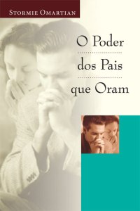 o poder dos pais que oram